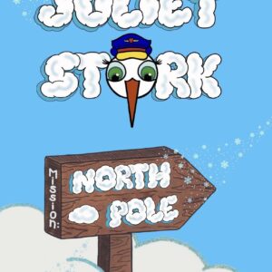 Juliet Stork : Mission North Pole